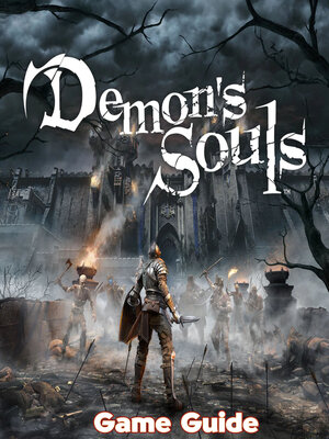 cover image of Demon's Souls Remake Guide & Walkthrough